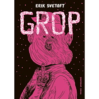 Erik Svetoft Grop (häftad)