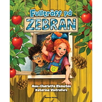 Ann-Charlotte Ekensten Fullträff på Zebran (inbunden)