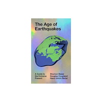 Not Stated The Age of Earthquakes (häftad, eng)
