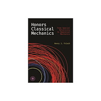 Princeton University Press Honors Classical Mechanics – From Special Relativity to Newtonian Mechanics (inbunden, eng)