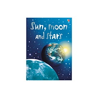 Usborne Publishing Ltd Sun, Moon and Stars (inbunden, eng)