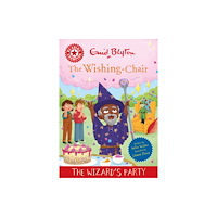 Hachette Children's Group Reading Champion: The Wishing-Chair: The Wizard's Party (häftad, eng)