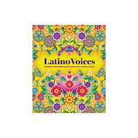 Quarto Publishing Group USA Inc Latino Voices (inbunden, eng)