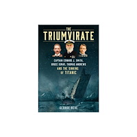 The History Press Ltd The Triumvirate (häftad, eng)