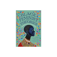 Bloomsbury Publishing PLC Black Feminist Theories (häftad, eng)