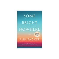HarperCollins Some Bright Nowhere (inbunden, eng)