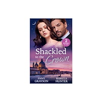 HarperCollins Publishers SHACKLED TO CROWN PB (häftad, eng)