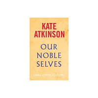 Transworld publishers ltd Our Noble Selves (inbunden, eng)