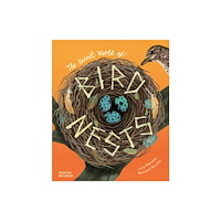 Thames & Hudson Ltd The Secret World of Bird Nests (inbunden, eng)