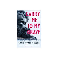 Titan Books Ltd Carry Me to My Grave (häftad, eng)