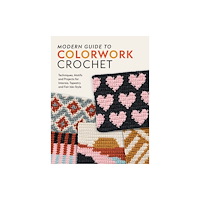 Quarto Publishing Group USA Inc Modern Guide to Colorwork Crochet (häftad, eng)