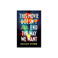 Titan Books Ltd This Movie Doesn't End the Way We Want (häftad, eng)