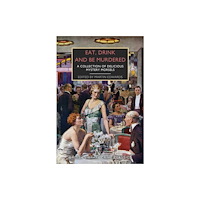 British Library Publishing Eat, Drink and Be Murdered (häftad, eng)