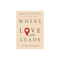 University of Virginia Press Where Love Leads (inbunden, eng)