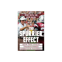 University of South Carolina Press The Spurrier Effect (inbunden, eng)
