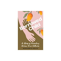 She Writes Press Borrowed Child (häftad, eng)