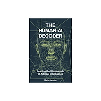 Emerald Publishing Limited The Human-AI Decoder (häftad, eng)