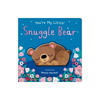 Little Tiger Press Group You're My Little Snuggle Bear (bok, board book, eng)