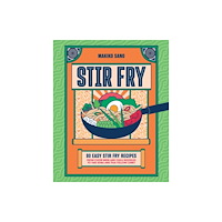 Headline Publishing Group Stir Fry (inbunden, eng)