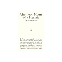 And Other Stories Afternoon Hours of a Hermit (häftad, eng)