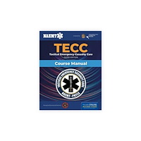 Jones and Bartlett Publishers, Inc Tactical Emergency Casualty Care Course Manual (häftad, eng)
