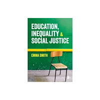 Sage Publications Ltd Education, Inequality and Social Justice (häftad, eng)