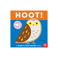 Nosy Crow Ltd What's That Noise? Hoot! (bok, board book, eng)