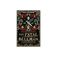 Legend Press Ltd The Fatal Bellman (häftad, eng)
