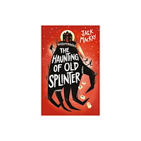 Oneworld Publications The Haunting of Old Splinter (häftad, eng)