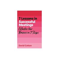 John Murray Press 7 Lessons in Successful Meetings (häftad, eng)