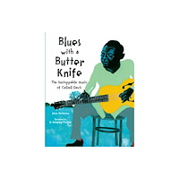 Astra Publishing House Blues with a Butter Knife (inbunden, eng)