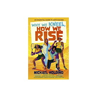 Simon & Schuster Ltd Why We Kneel, How We Rise: Children's Edition (häftad, eng)