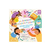 Charlesbridge Publishing,U.S. La sorpresa cerúlea de César / César's Cerulean Surprise (Spanish Bilingual Edition) (inbunden, spa)
