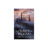 Absurd Ventures The Tower of Beggars (inbunden, eng)