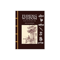 Amber Books Ltd Fishing Wisdom (inbunden, eng)