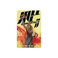 Dark Horse Comics,U.S. Kill All Immortals II (häftad, eng)