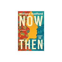 Harpercollins publishers inc Now Then (inbunden, eng)