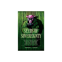 Oxford University Press Inc Seeds of Sovereignty (häftad, eng)