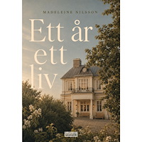 Madeleine Nilsson Ett år, ett liv (bok, danskt band)