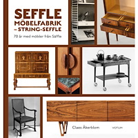 Claes Åkerblom Seffle Möbelfabrik - String-Seffle : 70 år med möbler från Säffle (inbunden)