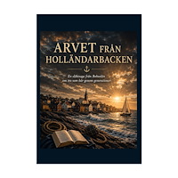 Lars Gunnar Sandberg Arvet från Holländarbacken (häftad)