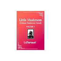 Seven Seas Entertainment, LLC Little Mushroom (Deluxe Hardcover Novel) Vol. 1 (inbunden, eng)