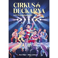 Dan Höjer Cirkusdeckarna och K-popmysteriet (inbunden)