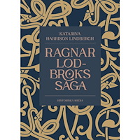 Katarina Harrison Lindbergh Ragnar Lodbroks saga (inbunden)