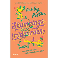 Ashley Poston Skymningsträdgården (bok, danskt band)