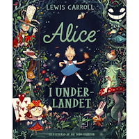 Lewis Carroll Alice i Underlandet (inbunden)