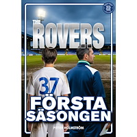 Petter Holmström The Rovers : första säsongen (bok, danskt band)