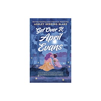 Ashley Herring Blake Get Over It, April Evans (pocket, eng)
