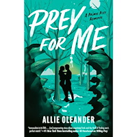 Allie Oleander Prey for Me (häftad, eng)