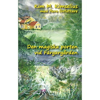 Roslagstext Den magiska porten vid Färgargården (bok, kartonnage)